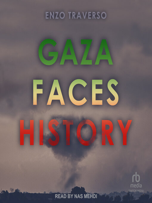 Title details for Gaza Faces History by Enzo Traverso - Available